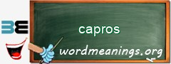 WordMeaning blackboard for capros